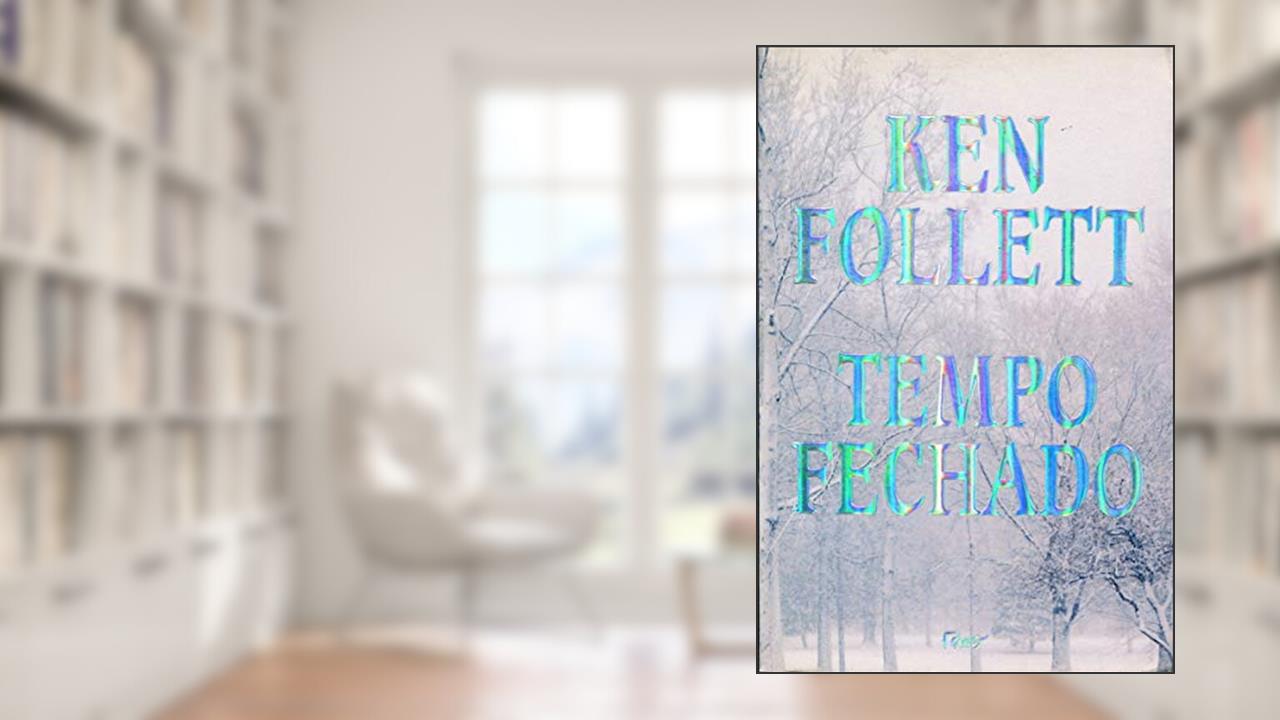 Capa de Tempo fechado, do autor Ken Follett