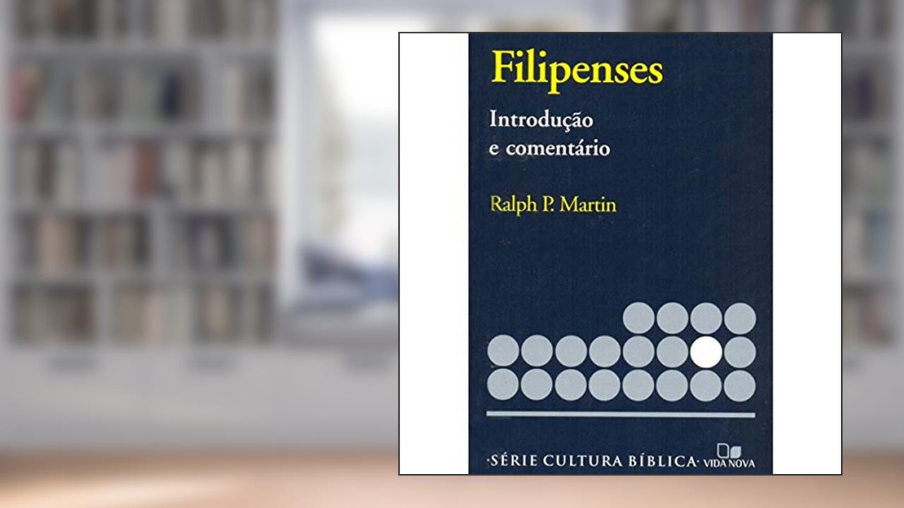Capa de Série Introdução e Comentário - Filipenses, do autor Ralph P. Martin