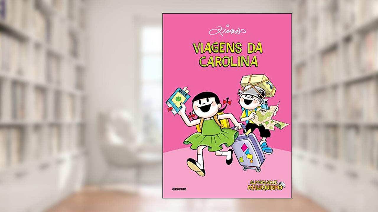 Capa de Almanaque Maluquinho - Viagens da Carolina, do autor Ziraldo