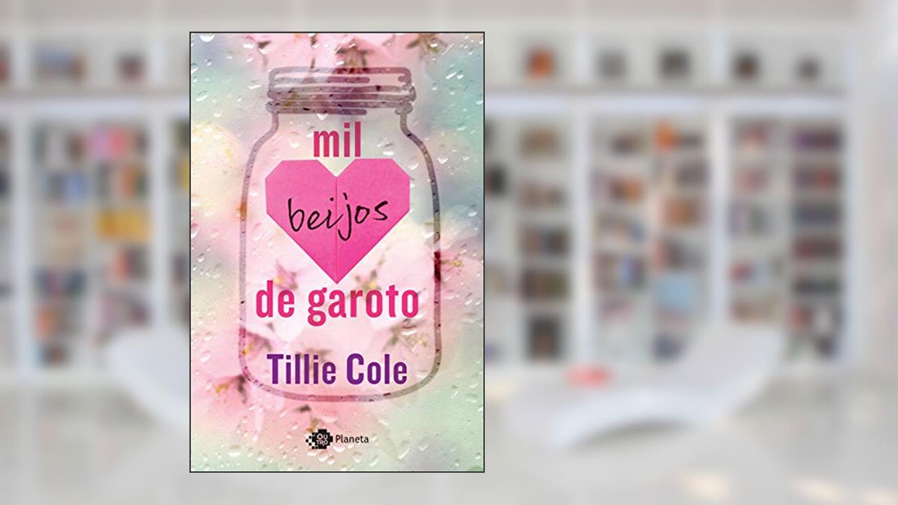 Capa de Mil beijos de garoto (Sucesso do TikTok), do autor Tillie Cole
