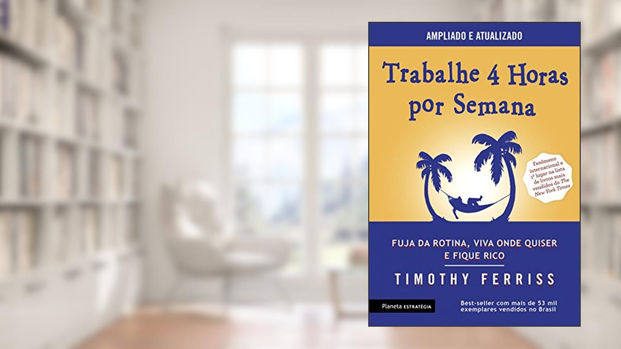Capa de Trabalhe 4 horas por semana, do autor Timothy Ferriss