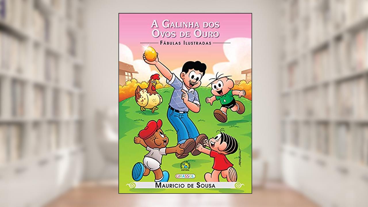 Capa de Turma da Mônica - Fábulas Ilustradas - A Galinha dos Ovos de Ouro, do autor Mauricio de Sousa