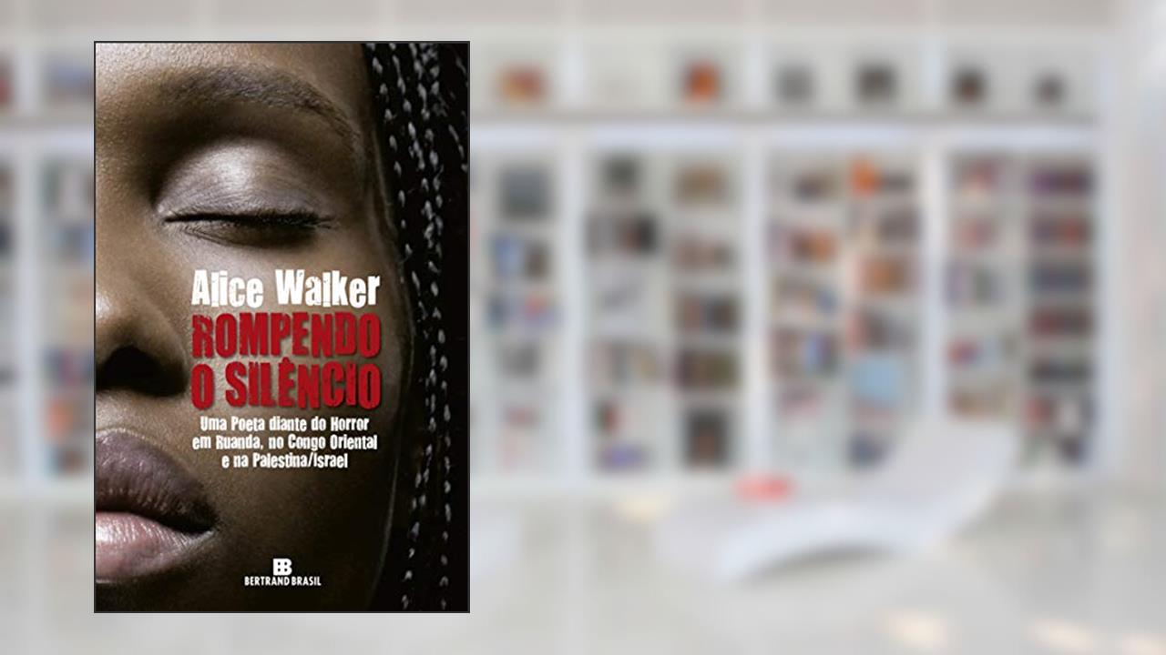 Capa de Rompendo o silêncio, do autor Alice Walker