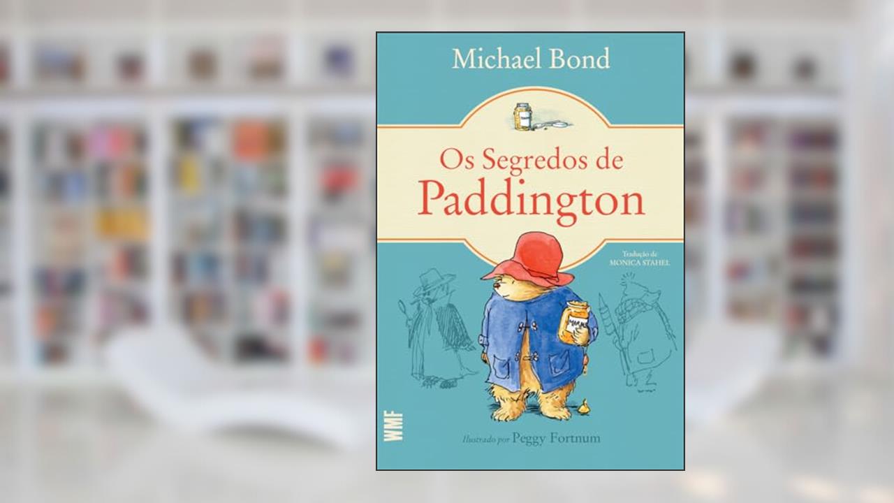 Capa de Os segredos de Paddington, do autor Michael Bond