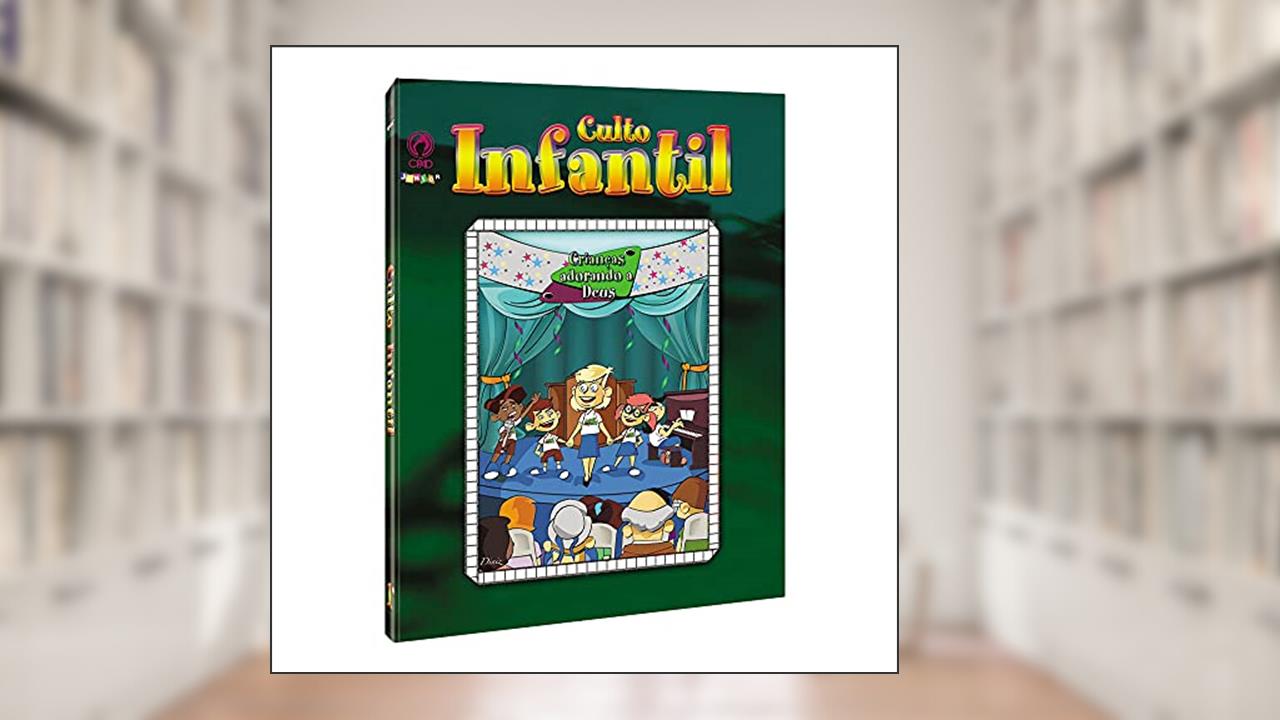 Capa de Culto Infantil - Crianças adorando a Deus, do autor CPAD Júnior