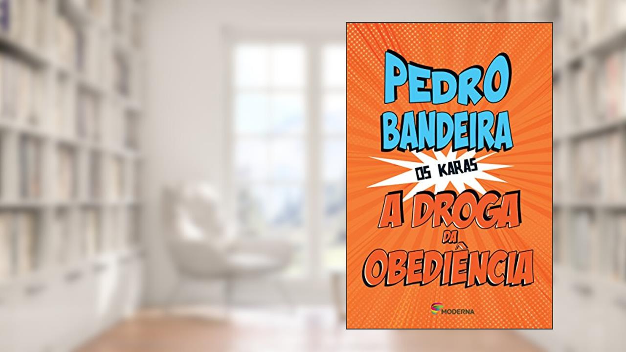 Droga Da Obediência (a), de Autor Pedro Bandeira