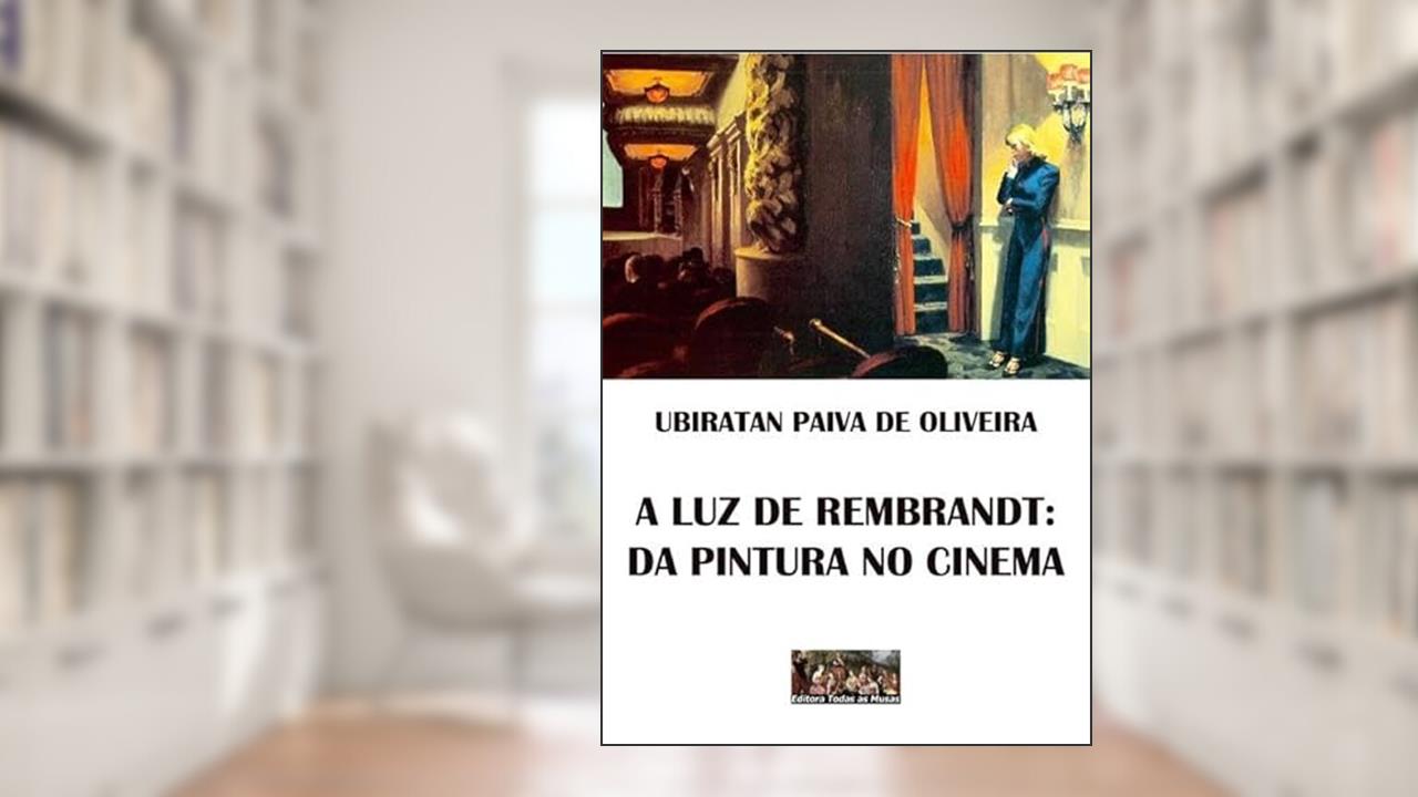 Capa de A Luz De Rembrandt, do autor Ubiratan Paiva De Oliveira