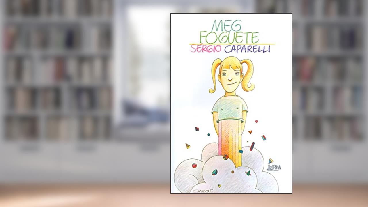 Capa de Meg Foguete, do autor Sérgio Capparelli