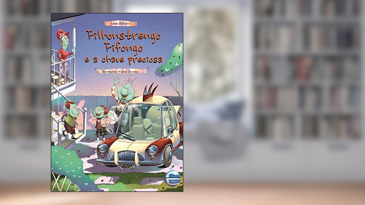 Capa de Filhonstrengo Fifongo e a Chave Preciosa, do autor Jonas Ribeiro