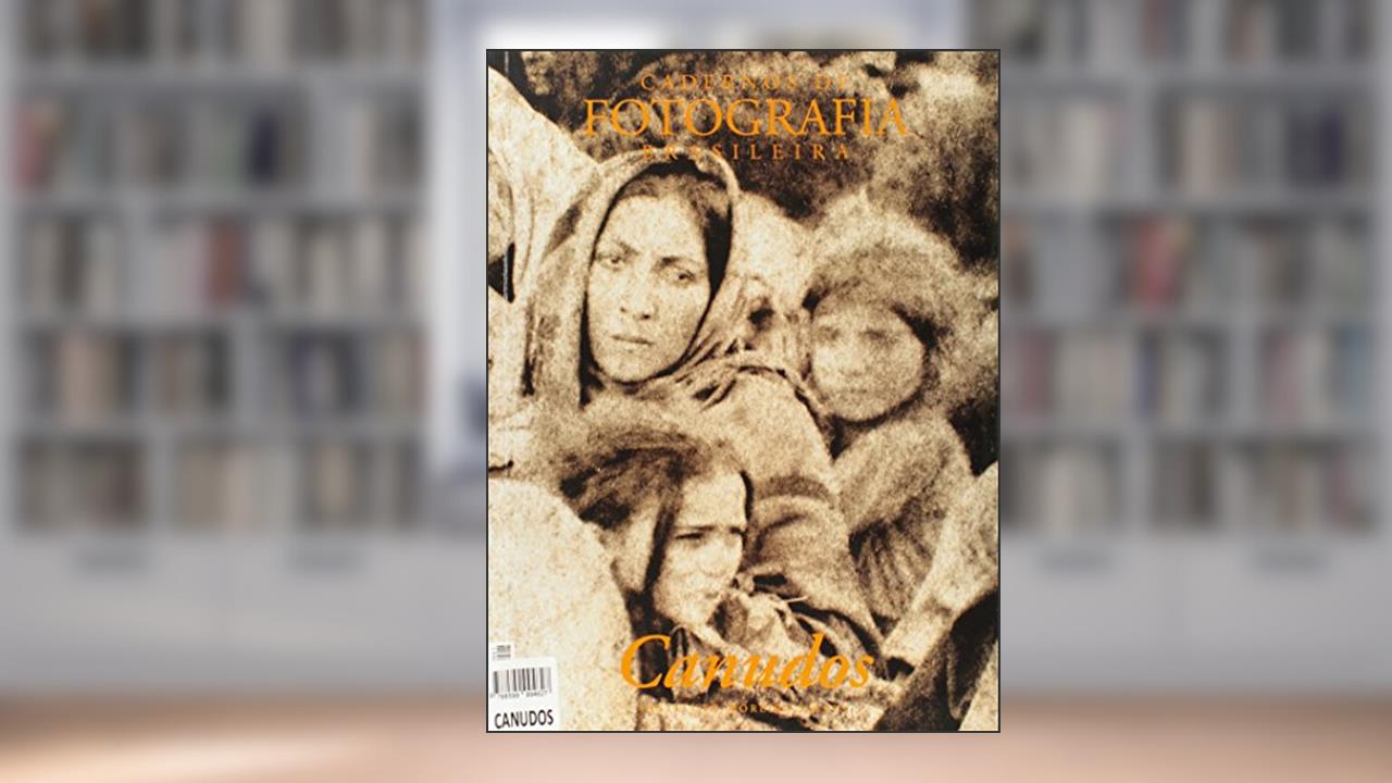 Capa de Canudos - Cadernos de Fotografia Brasileira Número 1, do autor Vários Autores