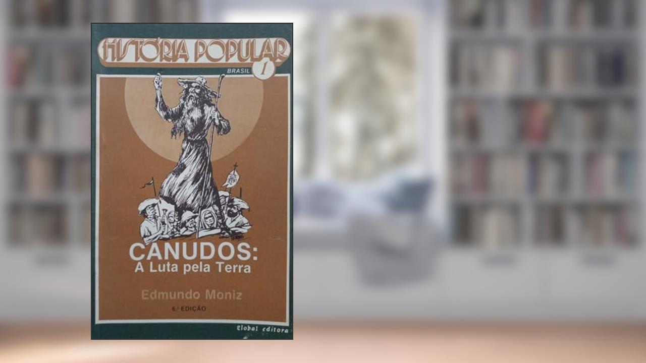 Capa de Canudos. A Luta Pela Terra, do autor Edmundo Moniz