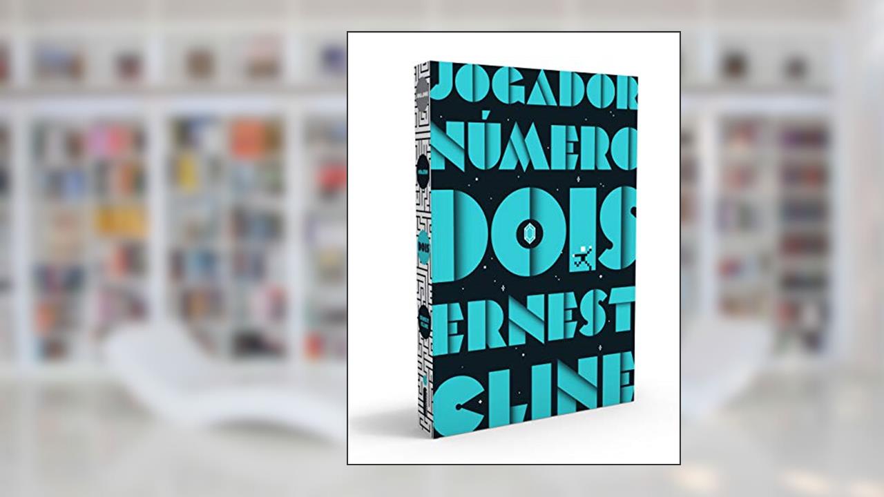 Jogador Número Dois: Duologia Jogador Número Um - Vol. 2, de Ernest Cline