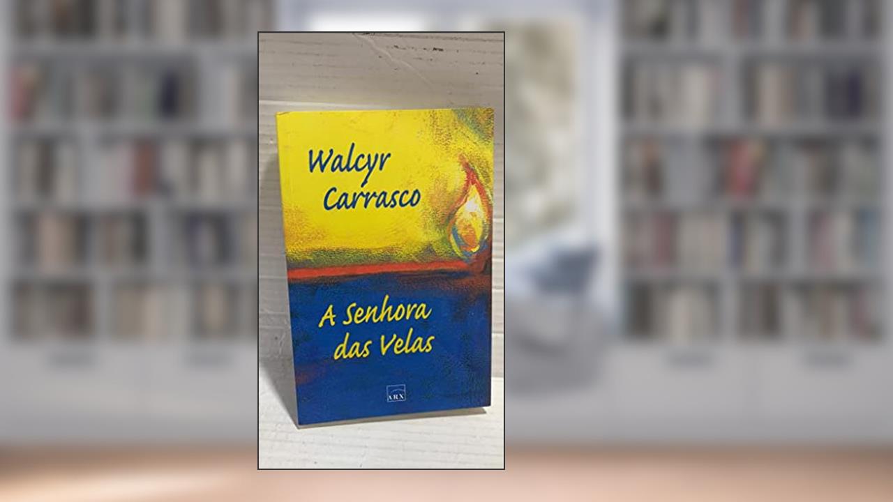 Capa de A Senhora das Velas, do autor Walcyr Carrasco