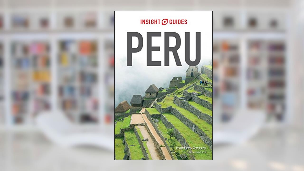 Capa de Peru - Guia de viagem, do autor Insight Guides