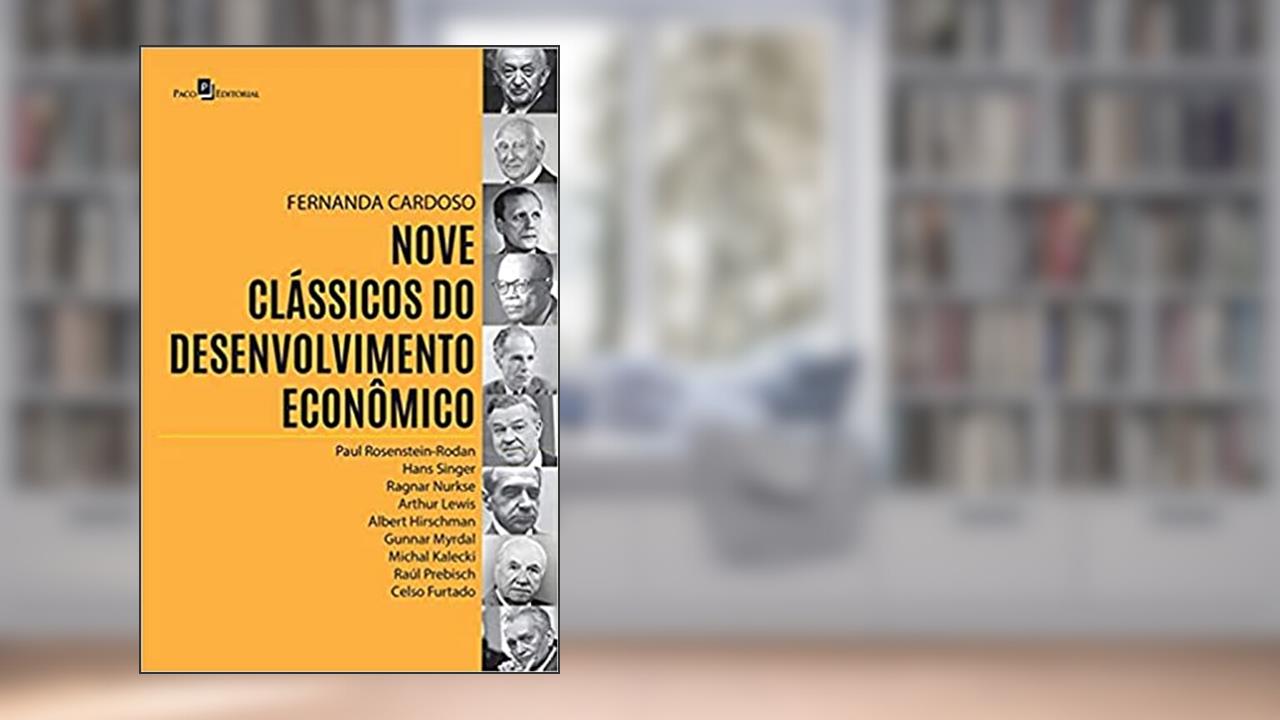 Capa de Nove Clássicos do Desenvolvimento Econômico, do autor Fernanda Graziella Cardoso