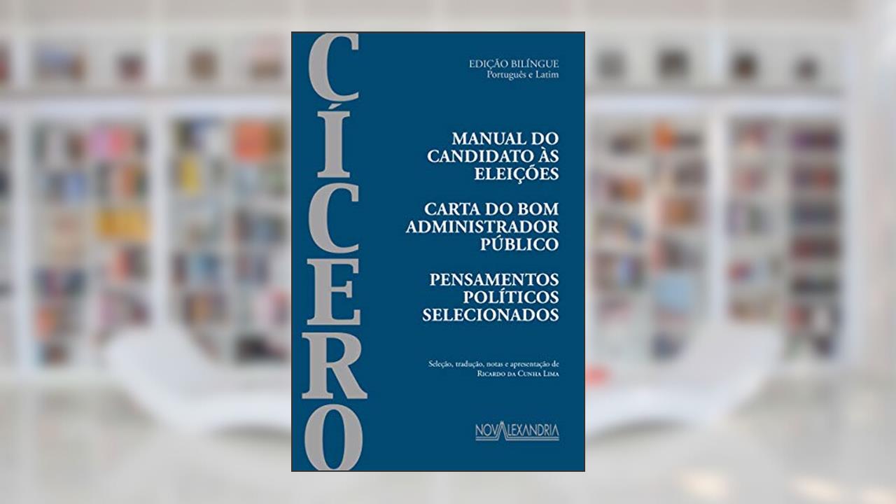 Capa de Manual do candidato às eleições - Carta ao bom administrador Público Bilingue, do autor Marco Túlio Cícero