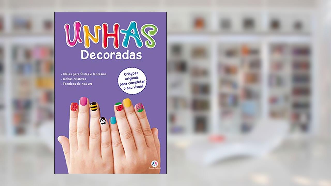 Capa de Unhas decoradas, do autor Ciranda Cultural