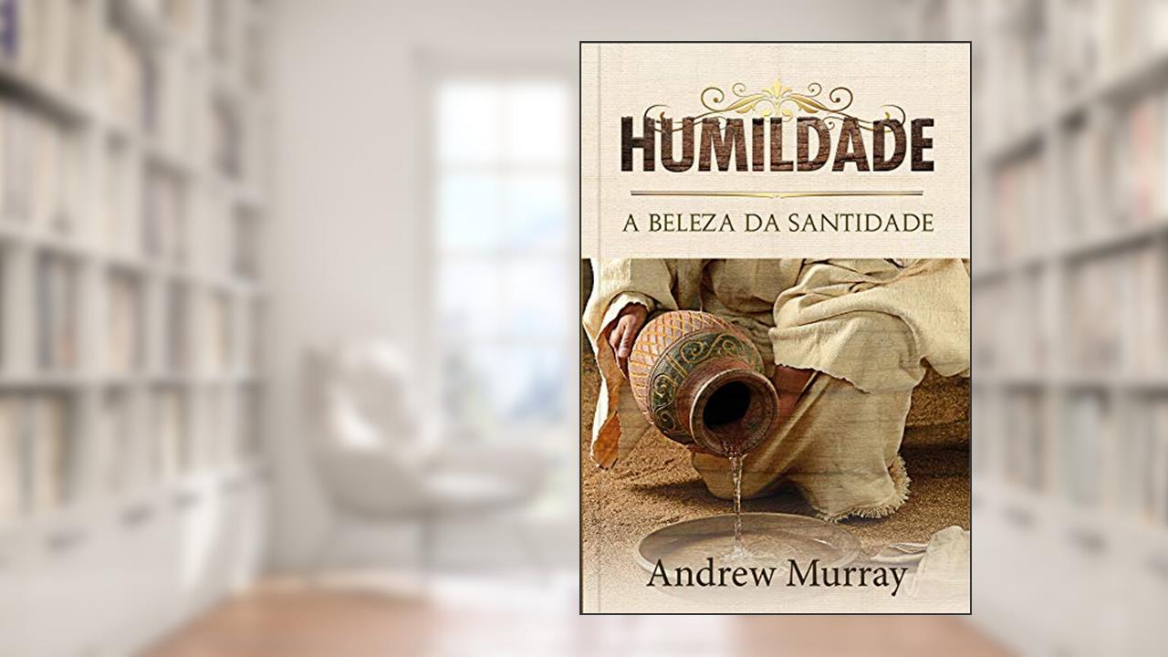 Capa de Humildade: A beleza da santidade, do autor Andrew Murray