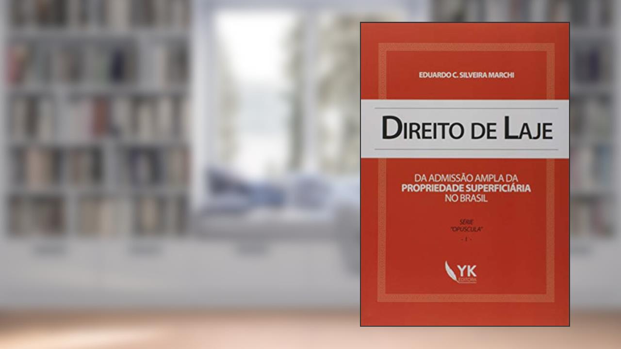 Capa de Direito de Laje, do autor Eduardo C. Silveira Marchi