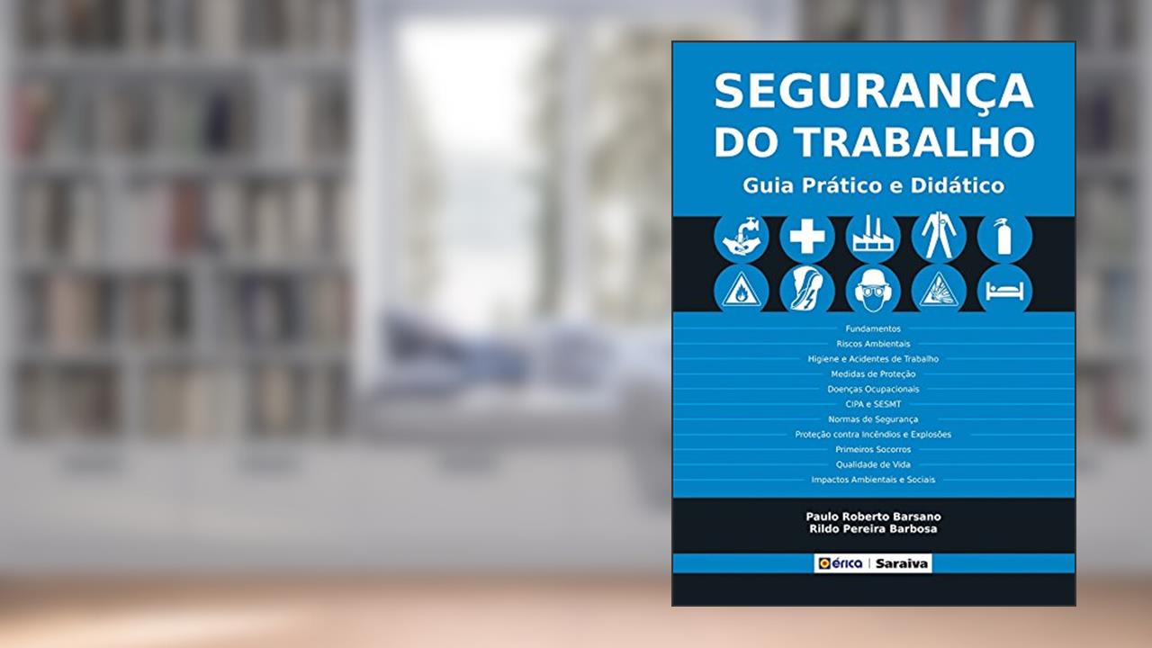 Capa de Segurança do Trabalho. Guia Prático, do autor Paulo Roberto Barsano e Rildo Pereira Barbosa