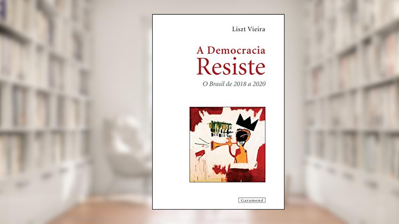 Capa de A Democracia Resiste, do autor Liszt Vieira