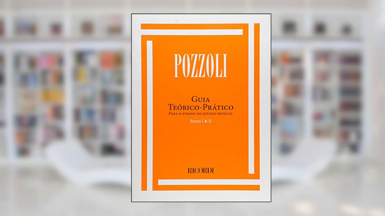 Capa de Guia Teórico e Prático Para o Ensino do Ditado Musical - Volume 1 e 2, do autor Ettore Pozzoli