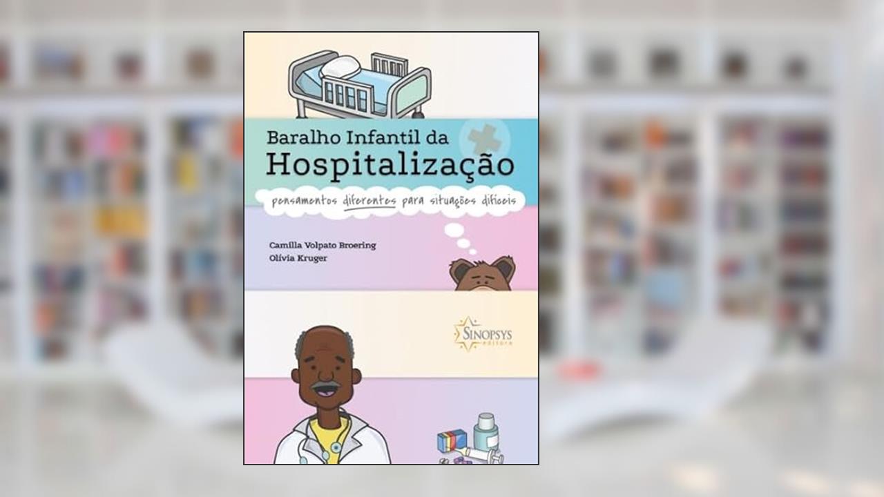 Capa de Baralho Infantil da Hospitalização: Pensamentos Para Situações Difíceis, do autor Camilla Volpato