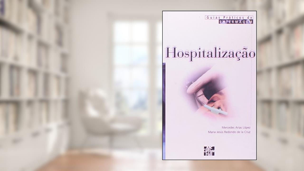Capa de Guias Praticos De Enfermagem - Hospitalizacao, do autor Lopez, Mercedes Arias / Cruz, Maria Jesus Redondo De La