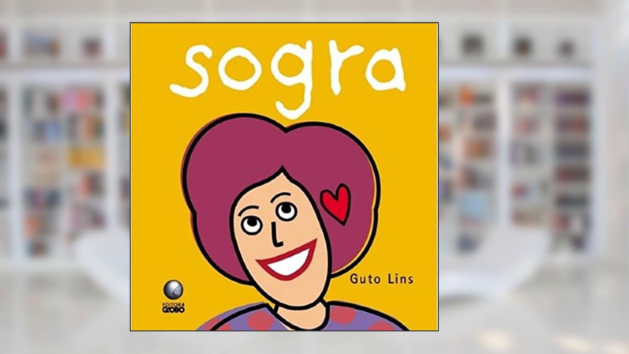 Capa de Sogra, do autor Guto Lins