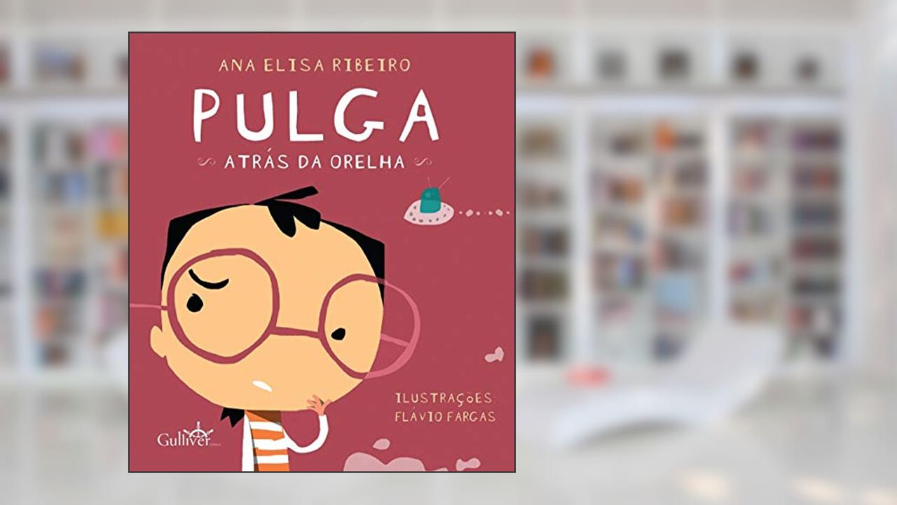 Capa de Pulga Atrás da Orelha, do autor Ana Elisa Ribeiro