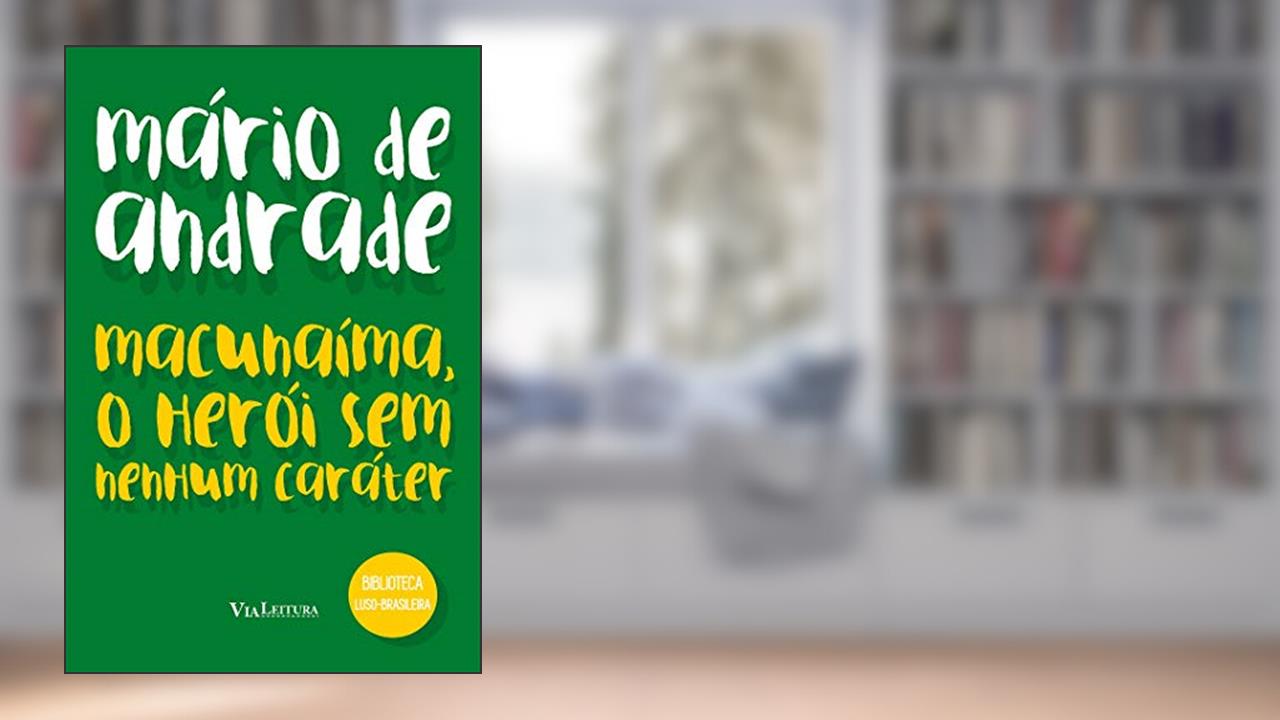 Capa de Macunaíma, o herói sem nenhum caráter - Mário de Andrade: Coleção Biblioteca Luso-Brasileira, do autor Mário de Andrade; EDIPRO
