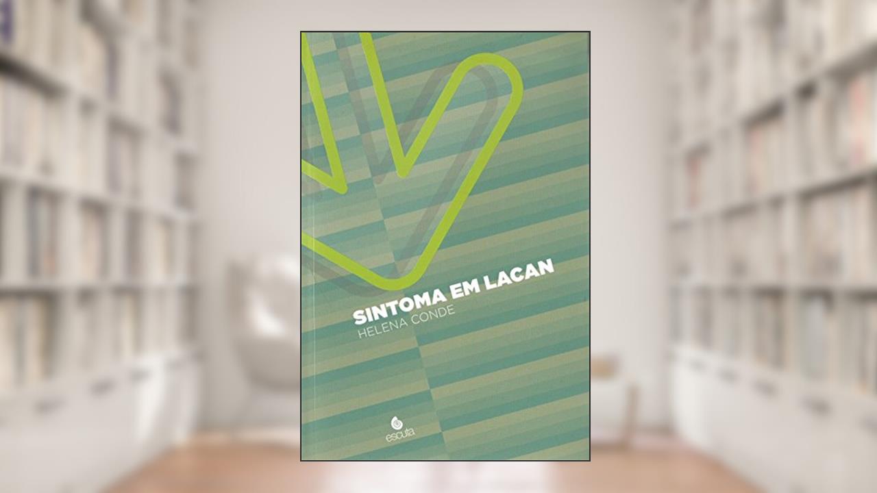 Capa de Sintoma em Lacan, do autor Helena Conde