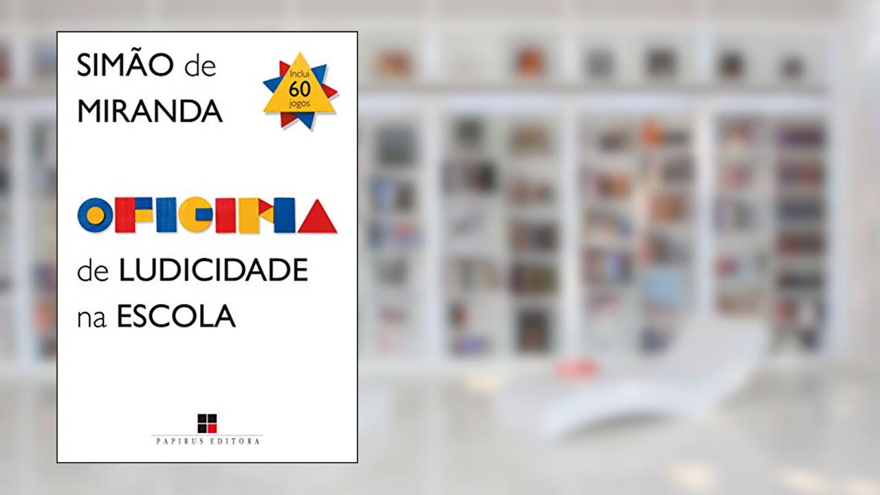 Capa de Oficina de ludicidade na escola, do autor Simão de Miranda