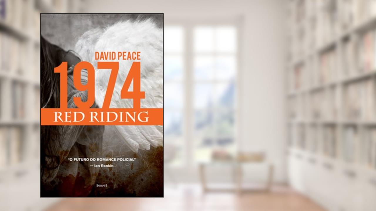 Capa de Red Riding. 1974, do autor David Peace