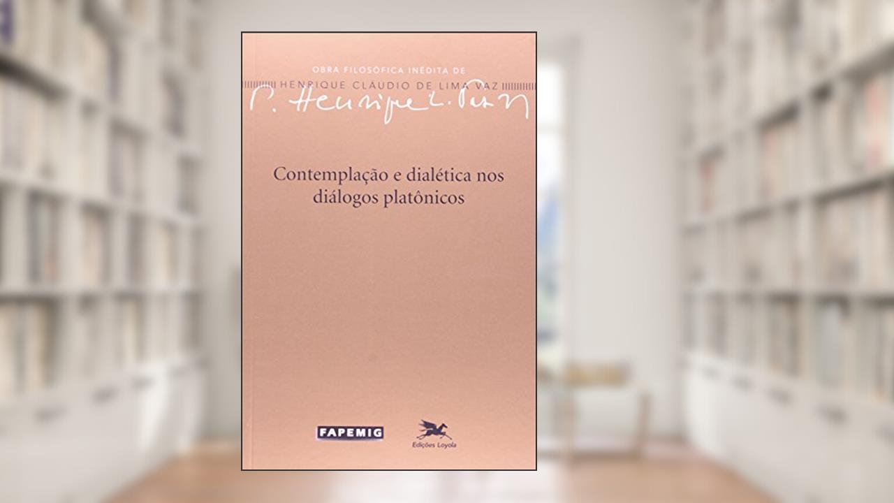 Capa de Contemplação e dialética nos diálogos platônicos: 1, do autor Henrique Cláudio de Lima Vaz