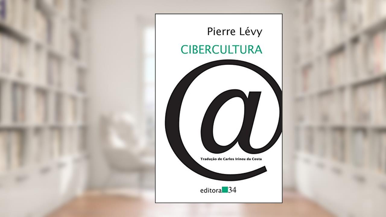 Capa de Cibercultura, de Pierre Lévy