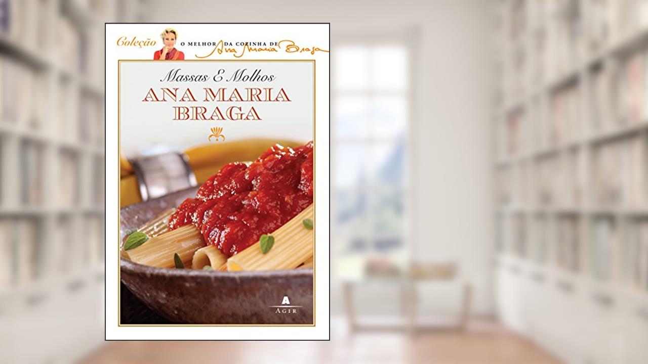 Capa de Massas e molhos, do autor Ana Maria Braga