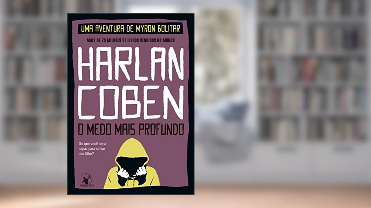 Capa de O medo mais profundo (Myron Bolitar Livro 7), do autor Harlan Coben