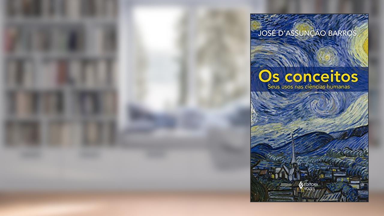 Capa de Conceitos: Seus usos nas ciências humanas, do autor José D'Assunção Barros