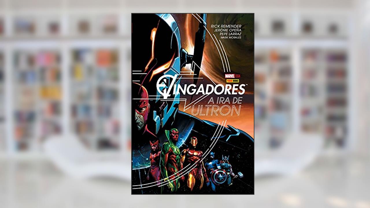 Capa de Vingadores: a ira de Ultron, do autor Rick Remender