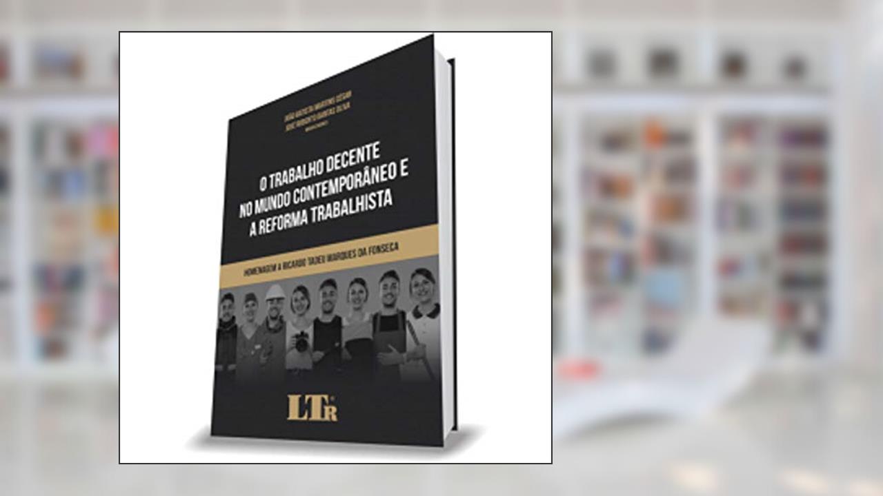 Capa de Trabalho Decente No Mundo Cont, do autor Jose Roberto D. Oliva
