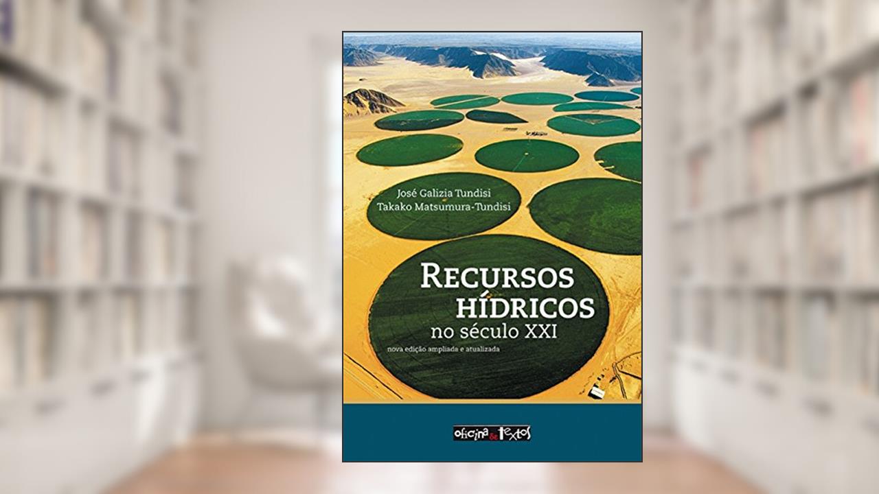 Capa de Recursos Hídricos no Século XXI, do autor José Galizia Tundisi; Takako Matsumura Tundisi