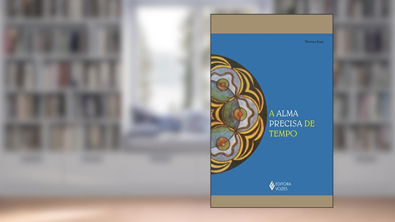 Capa de Alma precisa de tempo, do autor Verena Kast