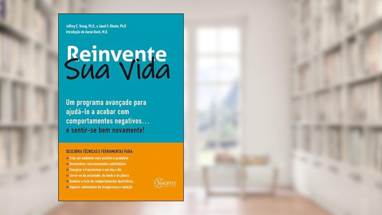 Capa de Reinvente sua Vida, do autor Jeffrey E. Young