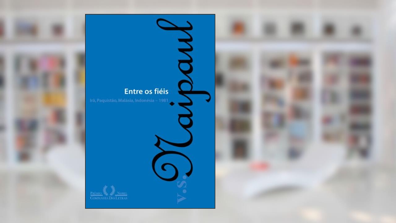 Capa de Entre os fiéis, do autor V. S. Naipaul
