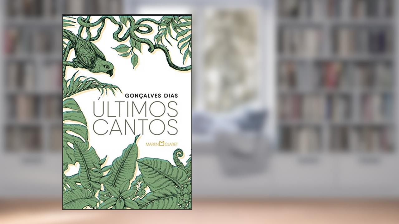 Capa de Últimos cantos, do autor Gonçalves Dias