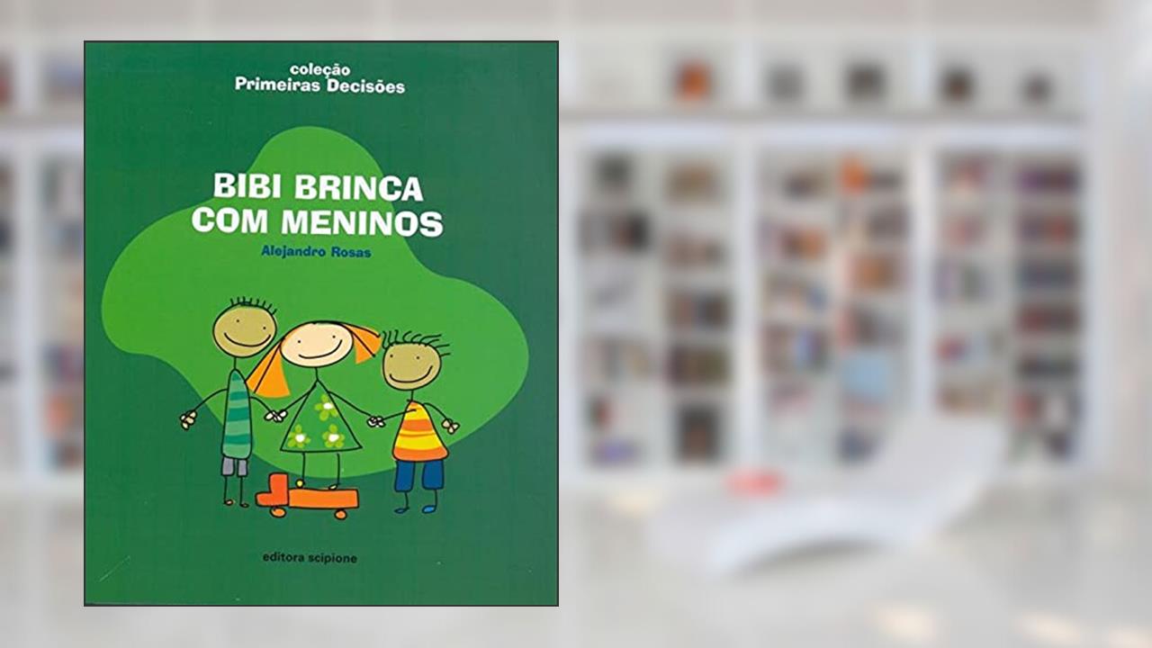 Capa de Bibi brinca com meninos, do autor Alejandro Rosas