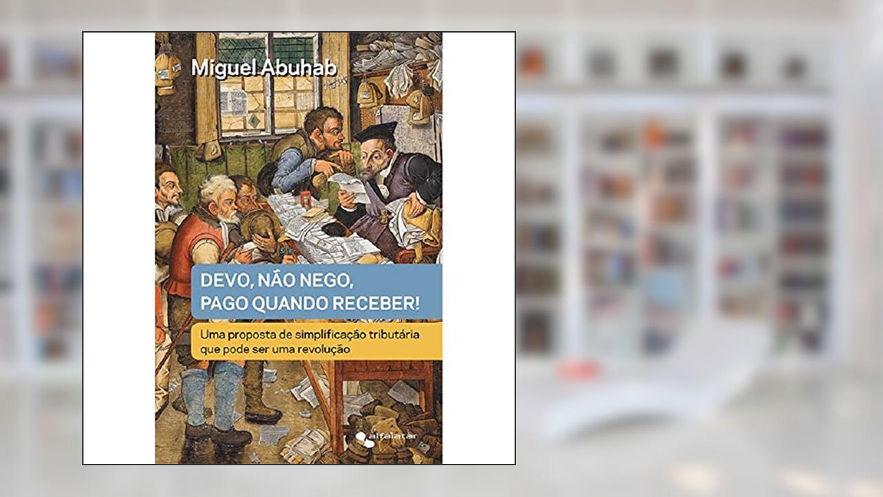 Capa de Livro - Devo, não Nego, Pago Quando Puder, do autor Miguel Abuhab