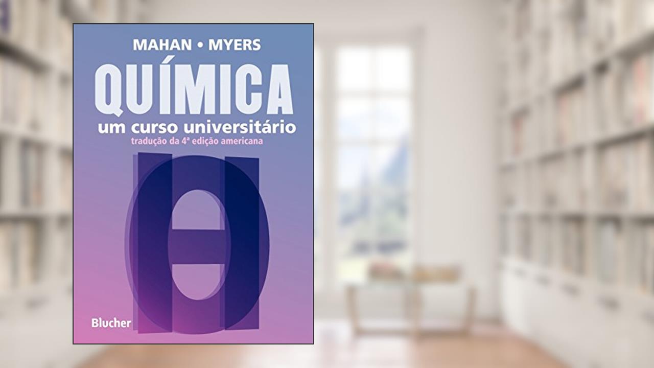 Capa de Química: um Curso Universitário, do autor Bruce M. Mahan; Rollie J. Myers