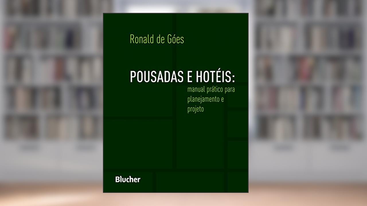 Capa de Pousadas e Hotéis: Manual Prático Para Planejamento e Projeto, do autor Ronald de Góes